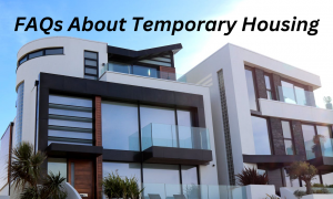 FAQs About Temporary Housing